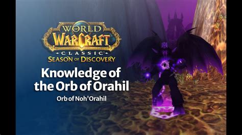 orb of dar'orahil|knowledge of the orb orahil.